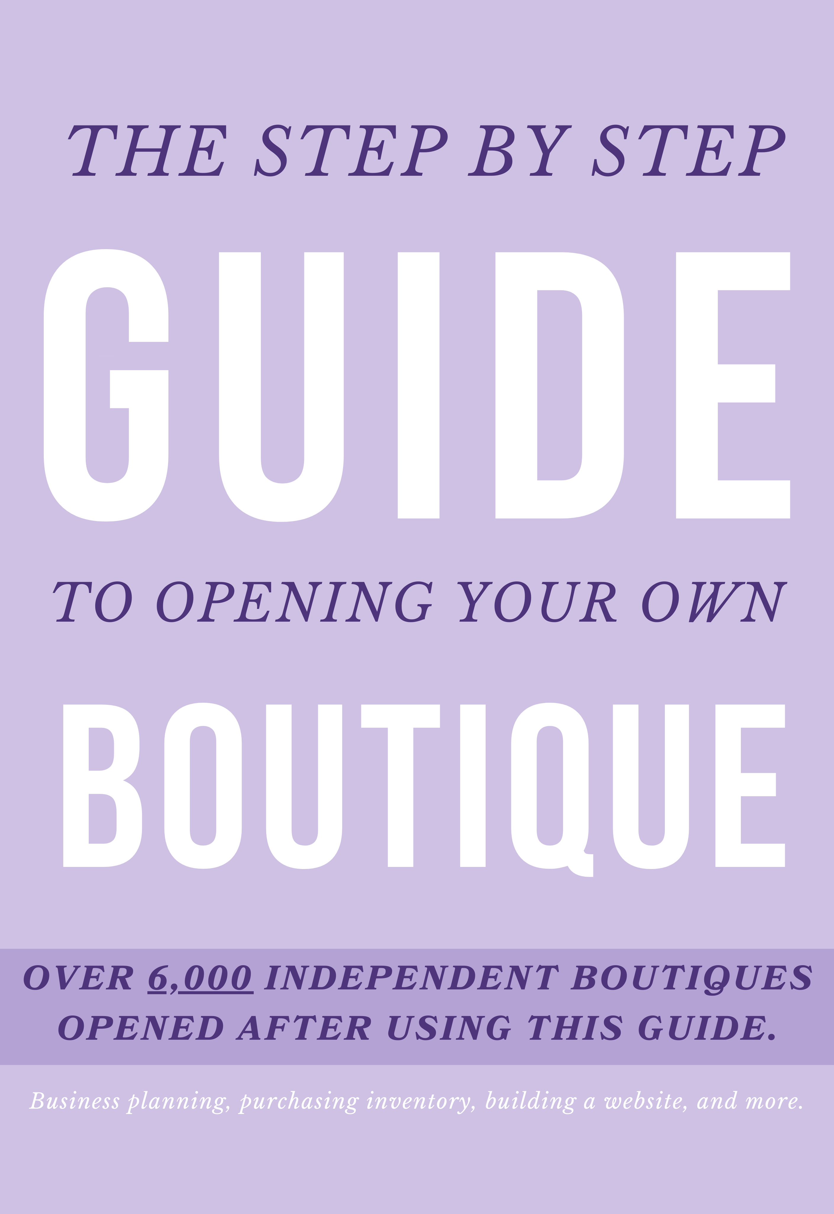 The Step by Step Guide To Opening Your Boutique Step by Step